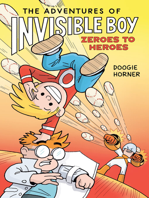 Title details for The Adventures of Invisible Boy by Doogie Horner - Wait list